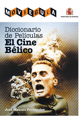 DICCIONARIO DE PELÍCULAS: EL CINE BELICO