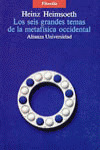 LOS SEIS GRANDES TEMAS DE LA METAFÍSICA OCCIDENTAL