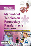 MANUAL DEL TECNICO EN FARMACIA Y PARAFARMACIA. TEMARIO GENERAL. MODULO I: CONCEPTOS GENERALES