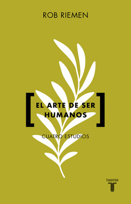 ARTE DE SER HUMANOS ,EL