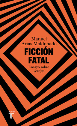 FICCIÓN FATAL. ENSAYO SOBRE VÉRTIGO