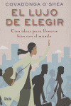 LUJO DE ELEGIR, EL