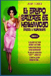 GRUPO SALVAJE DE HOLLYWOOD DIOSES Y MONSTRUOS PARTE I