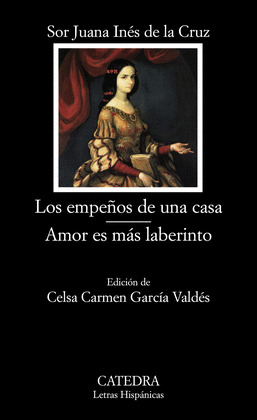 EMPEÑOS DE UNA CASA, LOS ;  AMOR ES MÁS LABERINTO