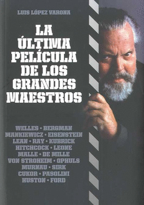 ÚLTIMA PELÍCULA DE LOS GRANDES MAESTROS, LA