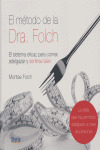 METODO DE LA DRA. FOLCH, EL                                              (DOCTORA MONTSE FOLCH)