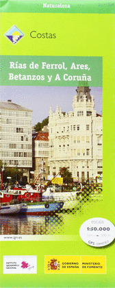 RÍAS DE FERROL, ARES, BETANZOS Y A CORUÑA