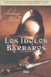 IDOLOS BARBAROS, LOS