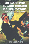 PASEO POR EL LADO OSCURO DE HOLLYWOOD, UN