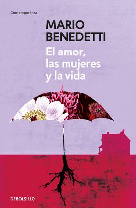 AMOR, LAS MUJERES Y LA VIDA; EL