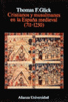 CRISTIANOS Y MUSULMANES EN LA ESPAÑA MEDIEVAL (711-1250)