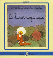 SIR01. LA LUCIERNAGA LUCI (L.MANUSCRITA) (+ 6 AÑOS)