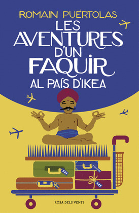 LES AVENTURES D'UN FAQUIR AL PAIS D'IKEA