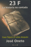 23 F. LA HISTORIA NO CONTADA