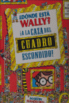 DONDE ESTA WALLY? A LA CAZA DEL CUADRO ESCONDIDO