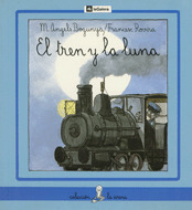 SIR28. EL TREN Y LA LUNA (L.MANUSCRITA) (+ 6 AÑOS)