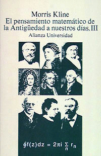 EL PENSAMIENTO MATEMÁTICO DE LA ANTIGÜEDAD A NUESTROS DÍAS, III