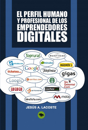 EL PERFIL HUMANO Y PROFESIONAL DE LOS EMPRENDEDORES DIGITALES