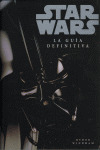 STAR WARS. LA GUIA DEFINITIVA