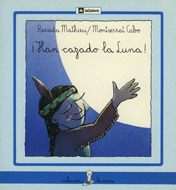 SIR49. ­HAN CAZADO LA LUNA! (L.MANUSCRITA) (+ 6 AÑOS)