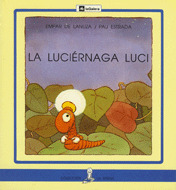 SIR01. LA LUCIERNAGA LUCI (L.MAYUSCULA) (+ 6 AÑOS)