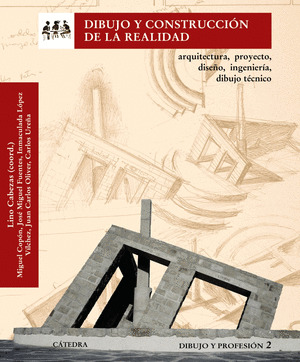 DIBUJO Y CONSTRUCCIÓN DE LA REALIDAD (DIBUJO Y PROFESION II)
