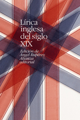 LÍRICA INGLESA DEL SIGLO XIX (EDICIÓN BILINGÜE INGLÉS - CASTELLANO)