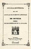 NOTICIA DE LOS PRINCIPALES MONUMENTOS ARTISTICOS DE SEVILLA