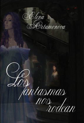 LOS FANTASMAS NOS RODEAN