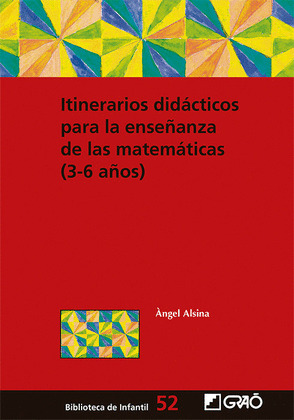 ITINERARIOS DIDÁCTICOS PARA LA ENSEÑANZA DE LAS MATEMÁTICAS (3-6 AÑOS)