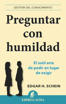 PREGUNTAR CON HUMILDAD