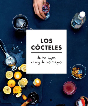 COCTELES DE MR. LYAN EL REY DE LOS TRAGOS,LOS