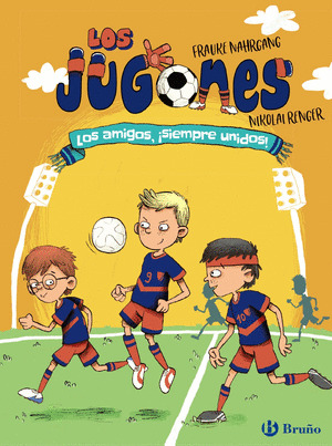AMIGOS, ¡SIEMPRE UNIDOS!; LOS (LOS JUGONES, 2)