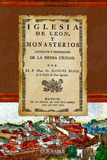 IGLESIA DE LEÓN, Y MONASTERIOS ANTIGUOS Y MODERNOS DE LA MISMA CIUDAD