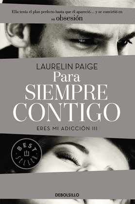 PARA SIEMPRE CONTIGO (ERES MI ADICCIÓN, III)