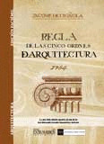 REGLA DE LAS CINCO ORDENES DE ARQUITECTURA DE VIGÑOLA