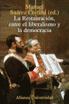 LA RESTAURACIÓN, ENTRE EL LIBERALISMO Y LA DEMOCRACIA