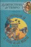 DETECTIVES TIEMPO, 1 CONSPIRACION