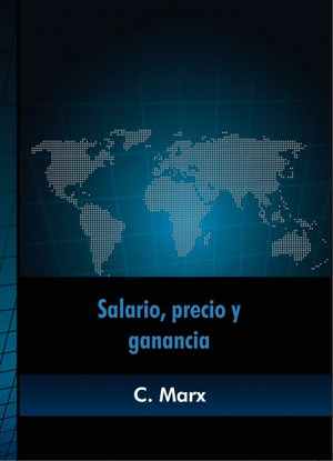 SALARIO, PRECIO Y GANANCIA