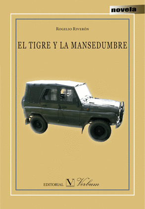 EL TIGRE Y LA MANSEDUMBRE