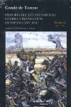 HISTORIA DEL LEVANTAMIENTO, GUERRA Y REVOLUCION DE ESPAÑA (1807-1814), TOMO I: 1807-1808