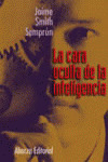 LA CARA OCULTA DE LA INTELIGENCIA