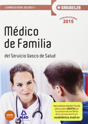 MEDICO DE FAMILIA DE OSAKIDETZA-SERVICIO VASCO DE SALUD. TEMARIO GENERAL VOLUMEN
