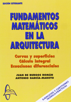 FUNDAMENTOS MATEMATICOS EN LA ARQUITECTURA. EDICION ESTUDIANTE