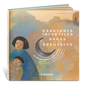 CANCIONES INFANTILES Y NANAS DE LOS ARROZALES  (+CDS)