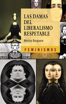 DAMAS DEL LIBERALISMO RESPETABLE, LAS