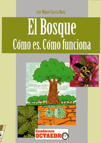 EL BOSQUE: COMO ES COMO FUNCIONA