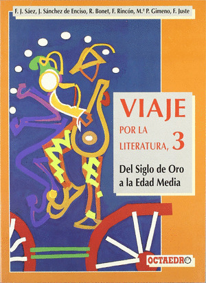 VIAJE LITERATURA 3 : SIGLO DE ORO