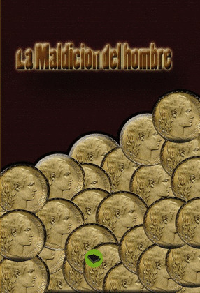 LA MALDICIÓN DEL HOMBRE