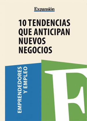 10 TENDENCIAS QUE ANTICIPAN NUEVOS NEGOCIOS